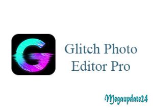 Glitch Photo Editor Pro MOD APK
