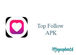 Top Follow APK