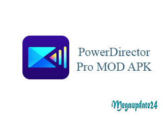 PowerDirector Pro MOD APK