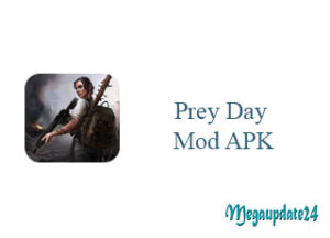 Prey Day Mod APK