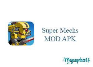 Super Mechs MOD APK