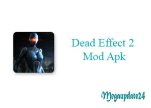 Dead Effect 2 Mod Apk