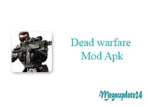 Dead warfare Mod Apk