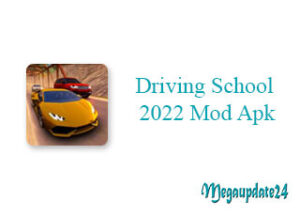 Driving School 2022 Mod Apk