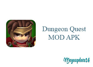 Dungeon Quest MOD APK
