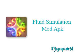 Fluid Simulation Mod Apk