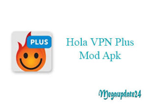 Hola VPN Plus Mod Apk
