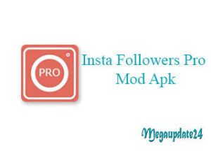 Insta Followers Pro Mod Apk