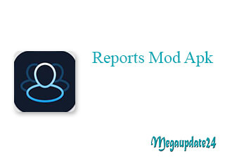 Reports Mod Apk