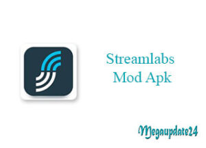 Streamlabs Mod Apk