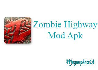 Zombie Highway Mod Apk