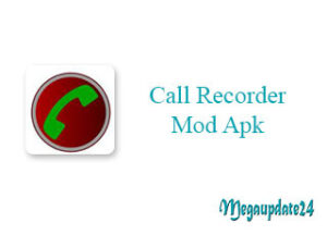 Call Recorder Mod Apk