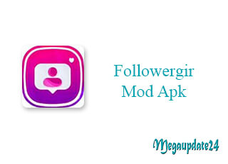 Followergir Mod Apk