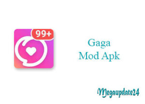 Gaga Mod Apk