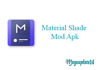 Material Shade Mod Apk