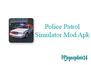 Police patrol simulator Mod Apk (Unlimited Money)