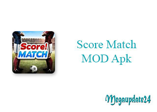 Score Match MOD Apk