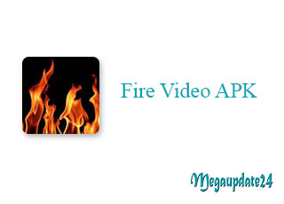 Fire Video APK Download v15.3 for Android Latest 2023