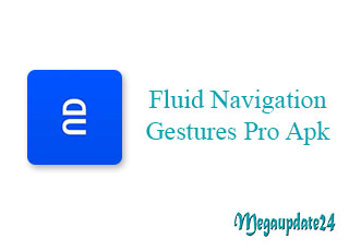Fluid Navigation Gestures Pro Apk