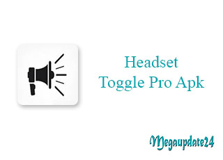 Headset Toggle Pro Apk v1.12 Download For Android