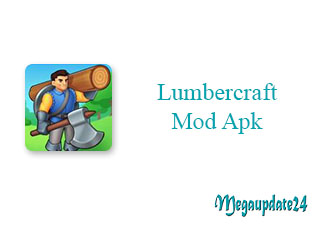 Lumbercraft Mod Apk