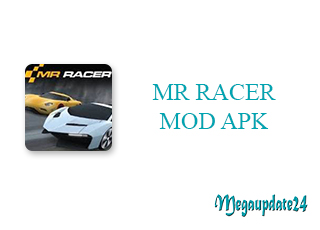 MR RACER MOD APK
