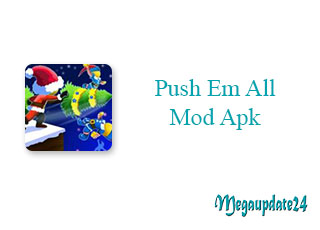 Push Em All Mod Apk