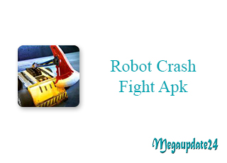 Robot Crash Fight Apk