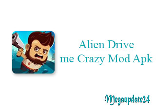Alien Drive me Crazy Mod Apk v3.1.9 Download For Android
