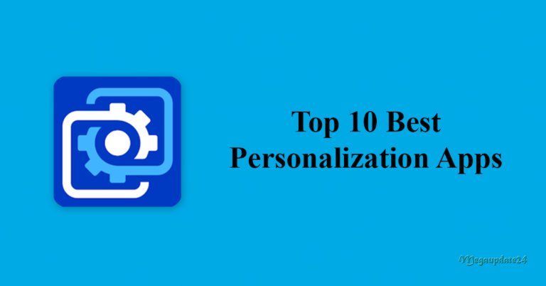 Top 10 Best Personalization Apps (Recent) for Android 2024