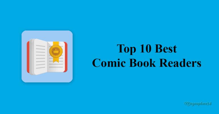 Top 10 Best Comic Book Readers (Quick Learn) For Android